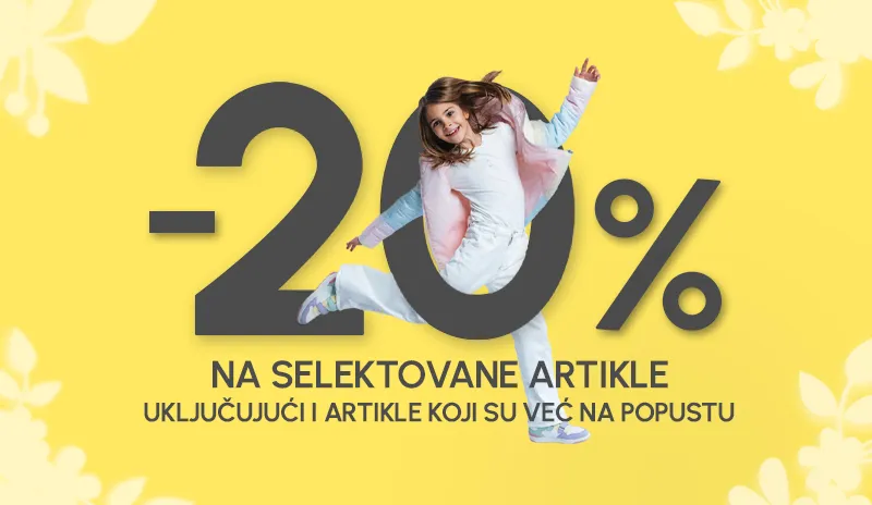 PRVOMAJSKA AKCIJA 20% I NA ARTIKLE KOJ SU VEĆ NA POPUSTU