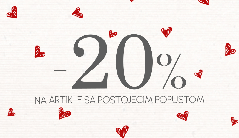 SLAVIMO LJUBAV uz dodatnih 20% na sve već sniženo!