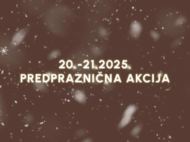 PREDPRAZNIČNA VIKEND AKCIJA: DODATNIH 10% POPUSTA