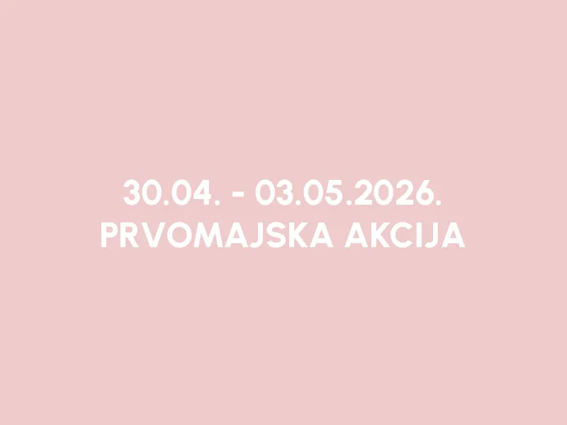 PRVOMAJSKA AKCIJA – 20% POPUSTA NA SVE | BEBAKIDS