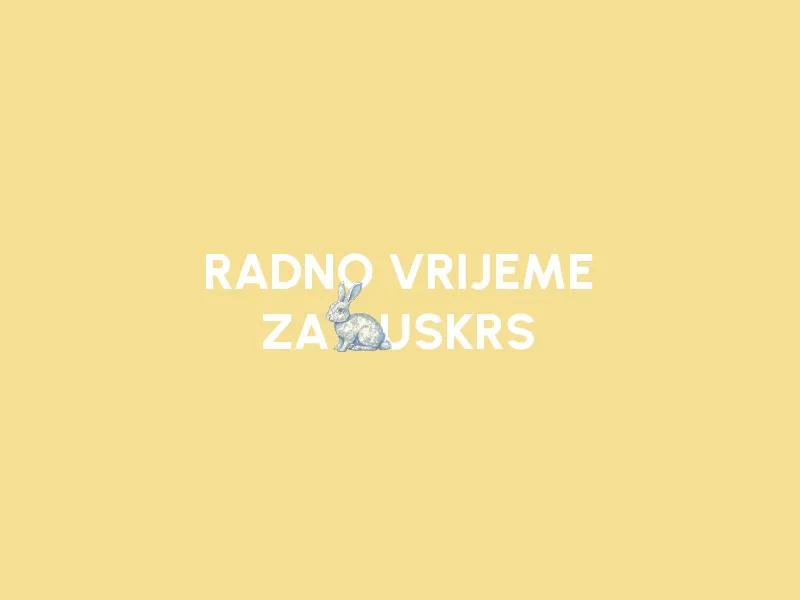 RADNO VRIJEME ZA USKRS