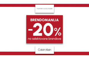 BRENDOMANIJA -20% NA SELEKTOVANE BRENDOVE